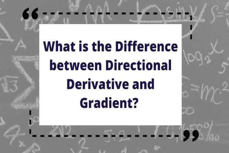 Difference between Directional Derivative and Gradient