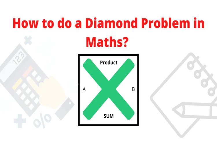How to do a Diamond Problem in Math? Formula & Examples