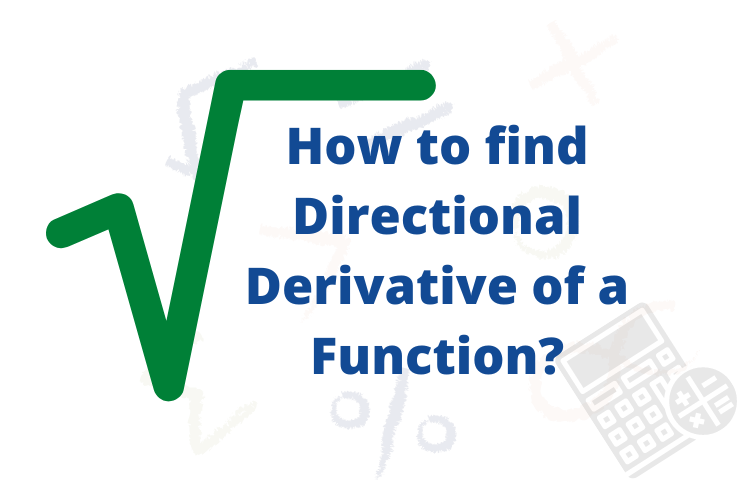 How to find Directional Derivative of a Function?