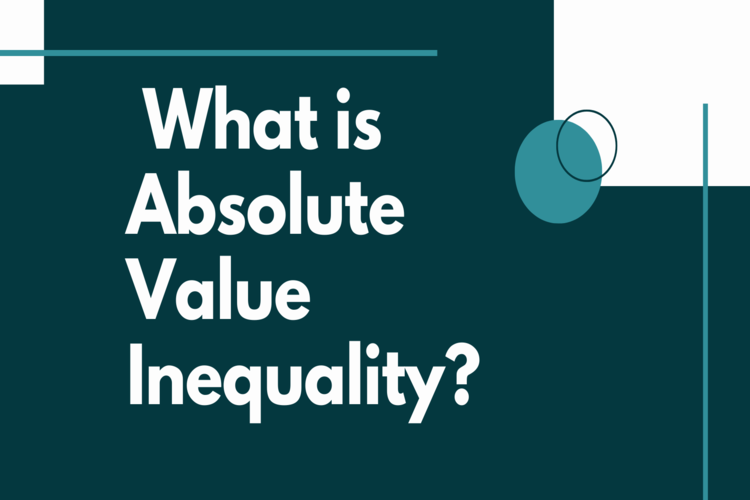 What is absolute value inequality? Definition & Example
